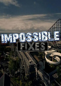 Impossible Fixes poster