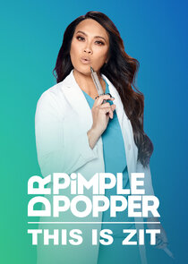 Dr. Pimple Popper: This Is Zit poster