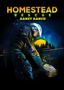 Homestead Rescue: Raney Ranch poster