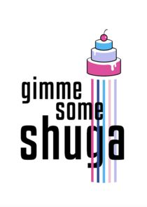 Gimme Some Shuga poster