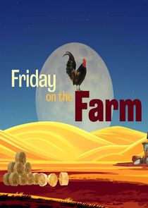 Friday on the Farm poster