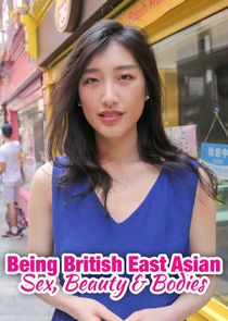 Being British East Asian: Sex, Beauty & Bodies poster