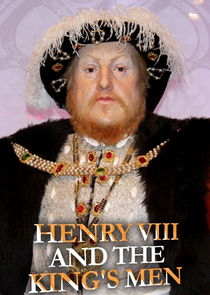 Henry VIII and the King's Men poster