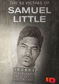 The 93 Victims of Samuel Little poster