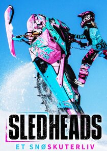 Sledheads – et snøskuterliv poster