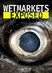 Wet Markets Exposed poster