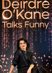 Deirdre O'Kane Talks Funny poster