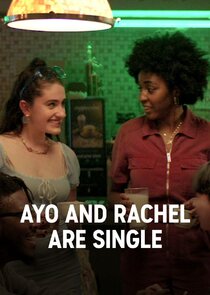 Ayo and Rachel Are Single poster