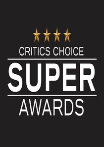 The Critics' Choice Super Awards poster