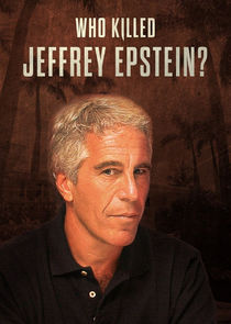 Who Killed Jeffrey Epstein? poster