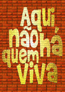 Aqui Não Há Quem Viva poster