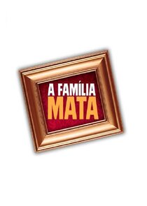 A Família Mata poster