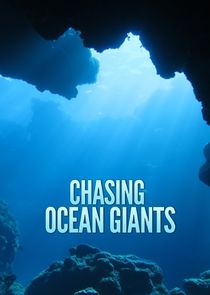 Chasing Ocean Giants poster