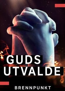 Brennpunkt: Guds utvalde poster