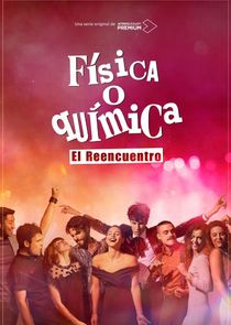 Física o Química: El reencuentro poster