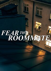 Fear Thy Roommate poster