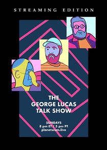 The George Lucas Talk Show poster