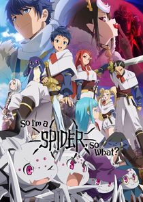 So I'm a Spider, So What? poster