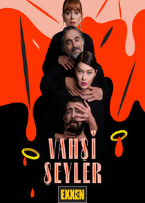 Vahşi Şeyler poster