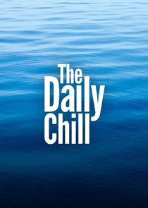 The Daily Chill poster