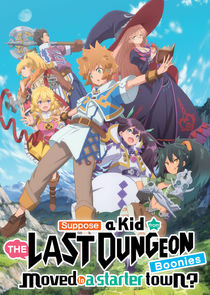 Tatoeba Last Dungeon Mae no Mura no Shounen ga Joban no Machi de Kurasu Youna Monogatari poster