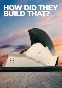 How Did They Build That? poster