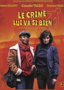 Le Crime Lui Va Si Bien poster