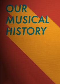Our Musical History poster