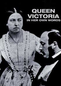Queen Victoria: In Her Own Words poster