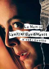La nuit où Laurier Gaudreault s'est réveillé poster