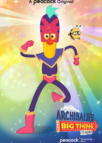 Archibald's Next Big Thing Is Here! poster
