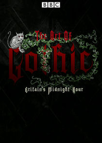 The Art of Gothic: Britain's Midnight Hour poster