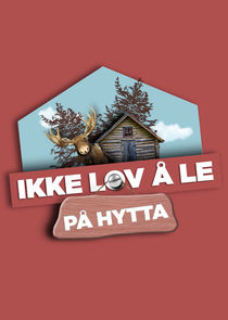 Ikke lov å le på hytta poster