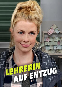 Lehrerin auf Entzug poster