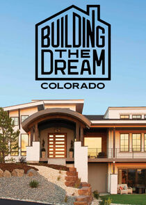 Building the Dream: Colorado poster