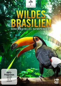 Wildes Brasilien: Geheimnisvolles Naturparadies poster