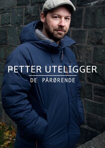 Petter uteligger: De pårørende poster