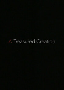 A Treasured Creation poster