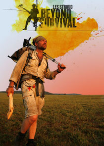 Beyond Survival with Les Stroud poster
