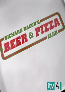 Richard Bacon's Beer & Pizza Club poster