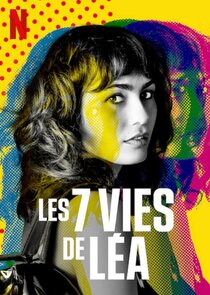 Les 7 Vies de Léa poster