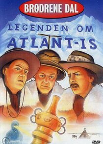 Brødrene Dal og legenden om Atlant-is poster