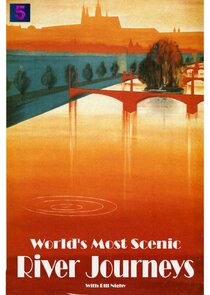 World's Most Scenic River Journeys poster