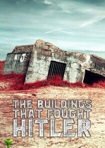 The Buildings That Fought Hitler poster