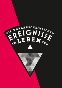 Die unwahrscheinlichen Ereignisse im Leben von... poster