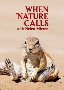 When Nature Calls with Helen Mirren poster