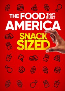 The Food That Built America: Snack Sized poster