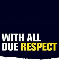 With All Due Respect poster