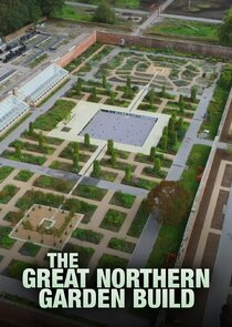 The Great Northern Garden Build poster