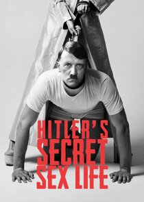 Hitler's Secret Sex Life poster